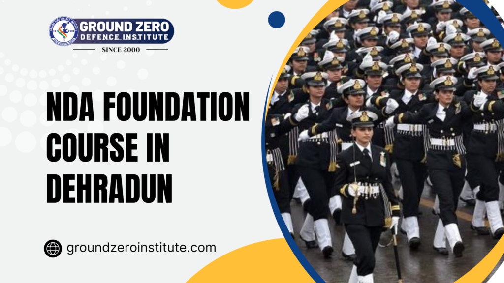 NDA Foundation Course in Dehradun