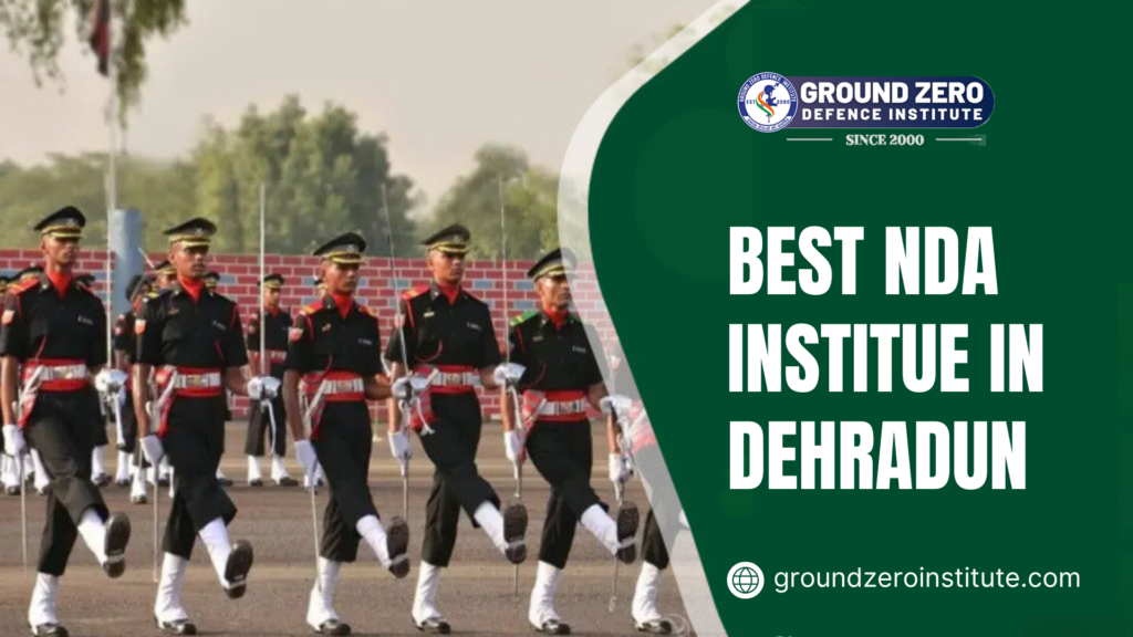 Ground Zero Institute: Best NDA Institute in Dehradun