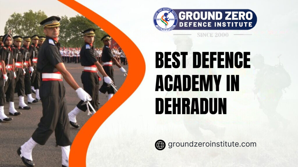 Best Defence Academy in Dehradun