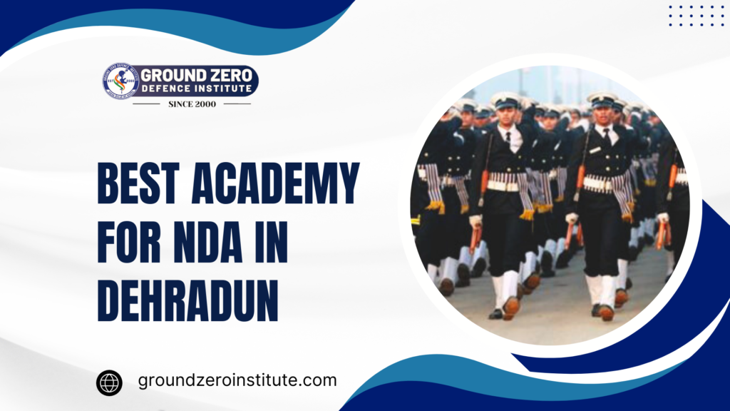 Best Academy for NDA in Dehradun