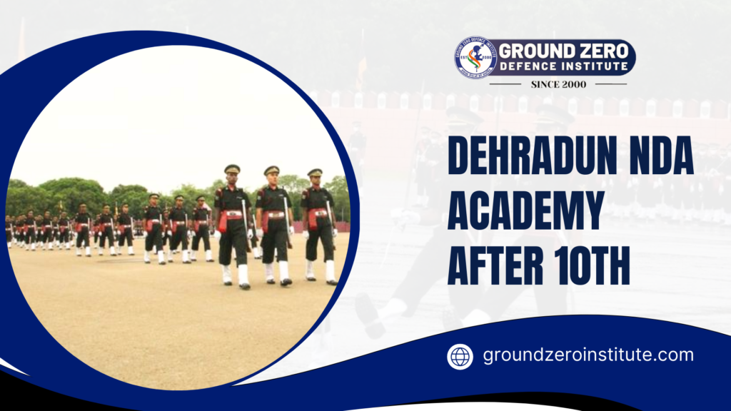 Dehradun NDA Academy After 10th