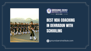 Best NDA Coaching in Dehradun with Schooling