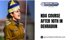 NDA Course After 10th in Dehradun