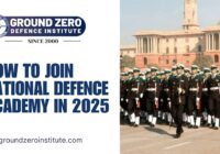 How to Join National Defence Academy in 2025