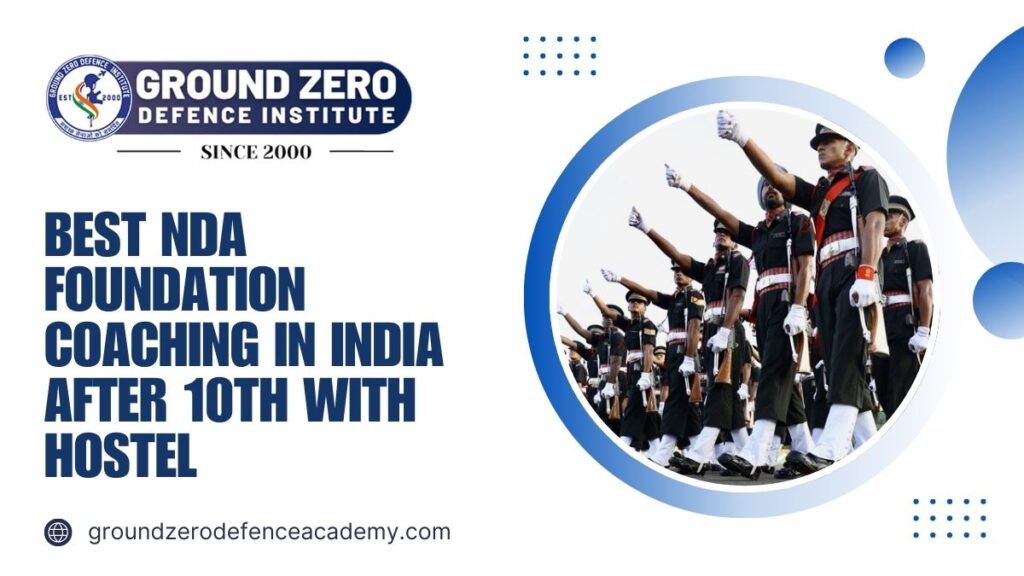 Best NDA Foundation Coaching in India with Hostel