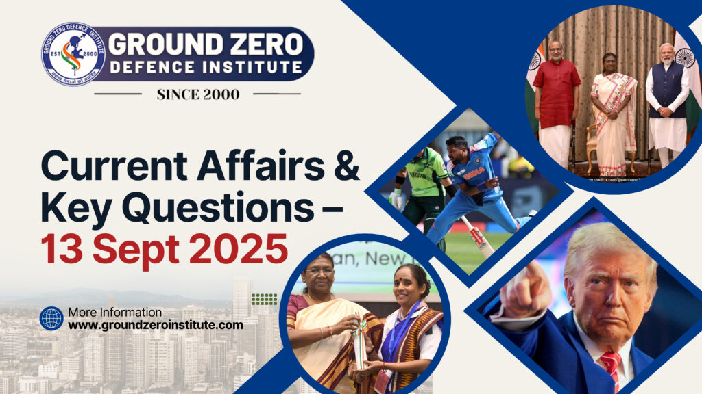 Current Affairs 13 September 2025 for All Competitive Exams