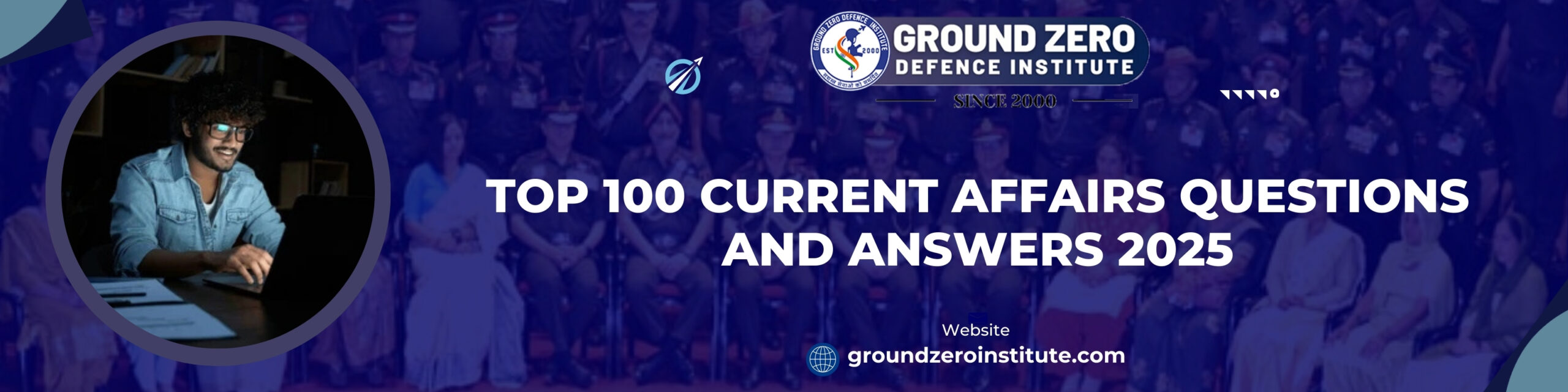 Top 100 Current Affairs Questions and Answers 2025