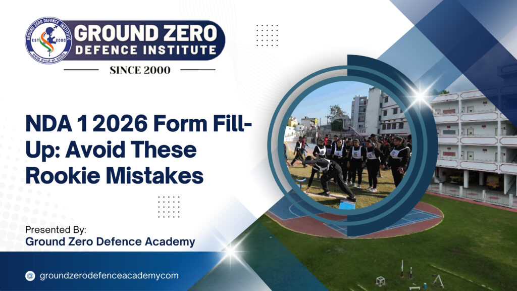 NDA 1 2026 Form Fill-Up Avoid These Rookie Mistakes (1)
