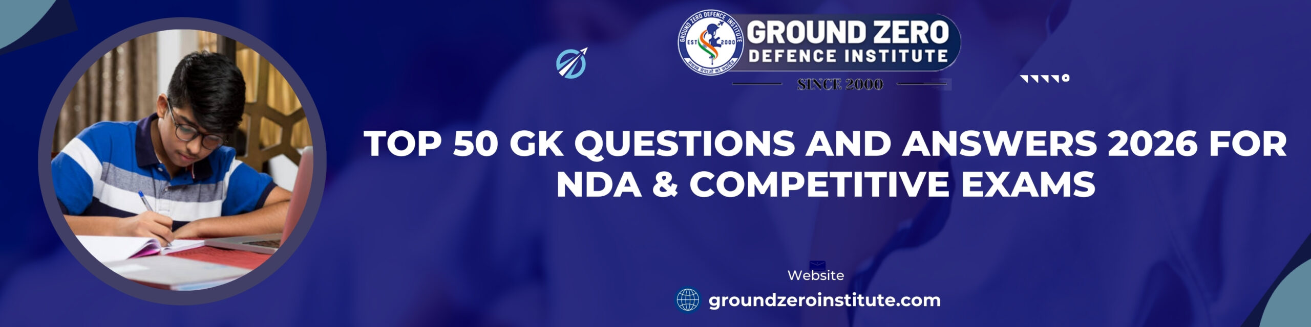 Top 50 GK Questions and Answers 2026 for NDA & Competitive Exams