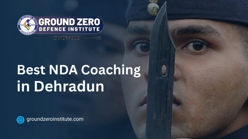 Best NDA Coaching in Dehradun